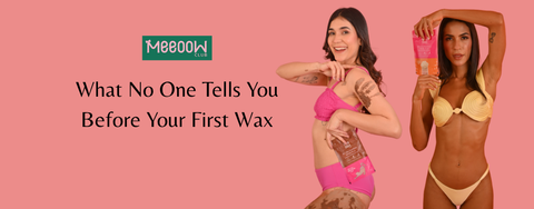 What No One Tells You Before Your First Wax